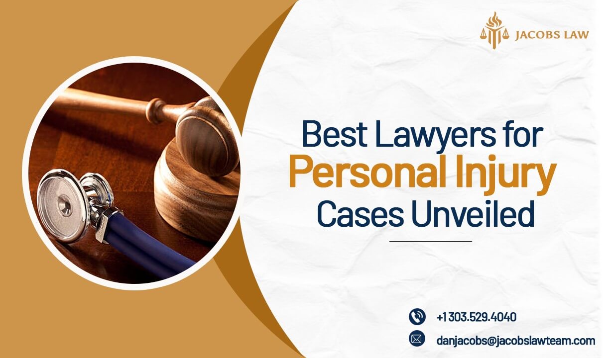 Best Lawyers for Personal Injury Cases Unveiled